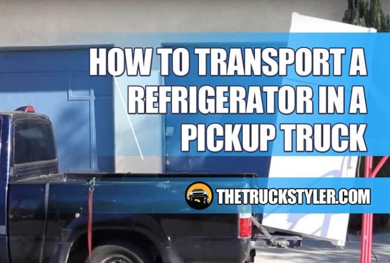 How to Transport a Refrigerator in a Pickup Truck [ TIE DOWN NO DAMAGE ]