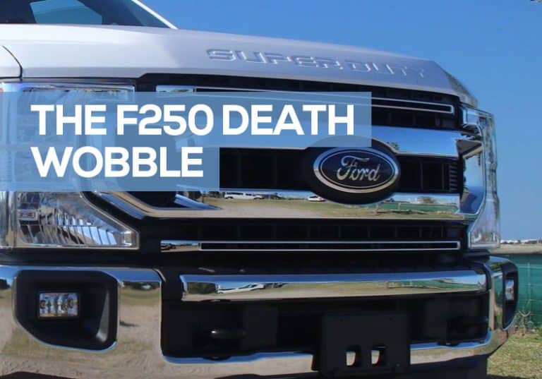 How Common Is The F250 Death Wobble? (Causes & Fixes)