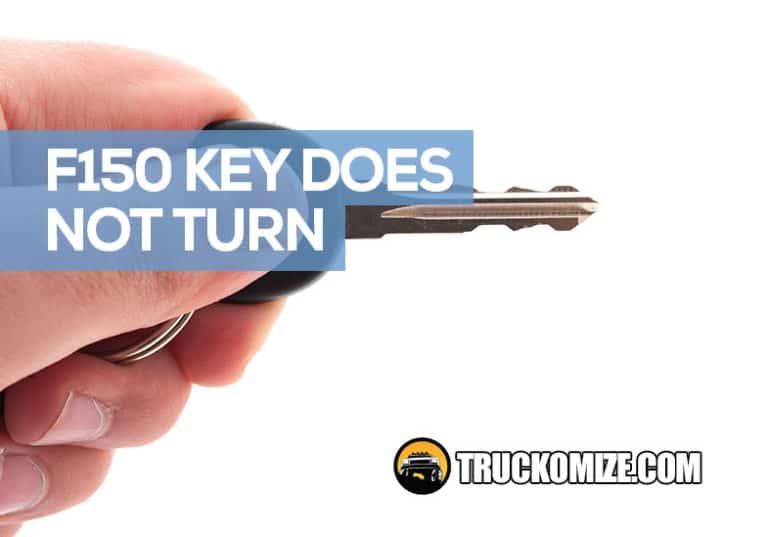 Why Won't My Ford F150 Key Turn in the Ignition? (Fixed)